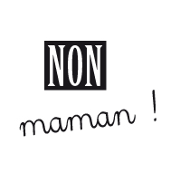 NON! maman logo